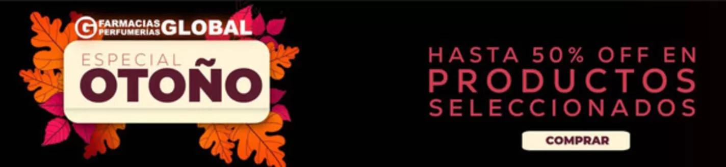 Catálogo Farmacias Global | Hasta 50% off | 2026-04-09T00:00:00.000Z - 2026-04-30T00:00:00.000Z