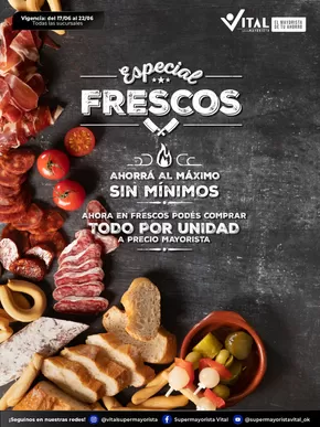 Catálogo Supermayorista Vital en Burzaco | Especial frescos |  | 2025-06-17T00:00:00.000Z - 2025-06-22T00:00:00.000Z
